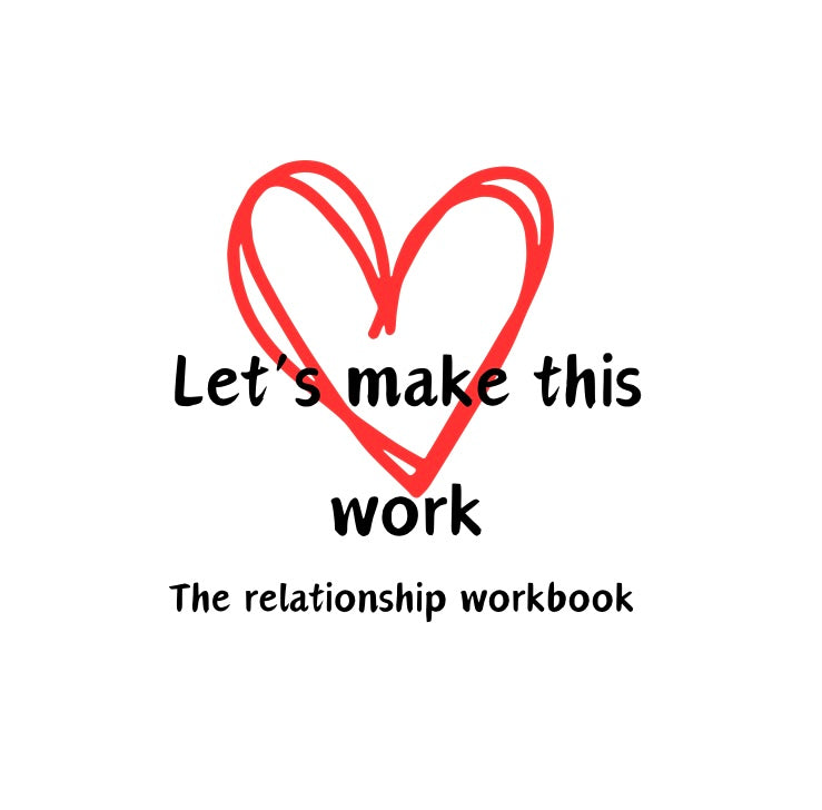 Let’s make this work: the relationship workbook